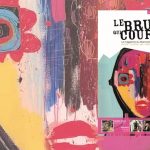 MAGAZINE LE BRUIT QUI COURT N°45